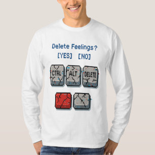 Borrar sentimientos Camisa de arte de píxeles
