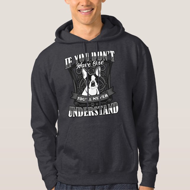 Boston Terrier si usted no tiene una sudadera con (Anverso)