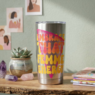 Botella Aislada Abraza Esa Energía Femme Taza Térmica