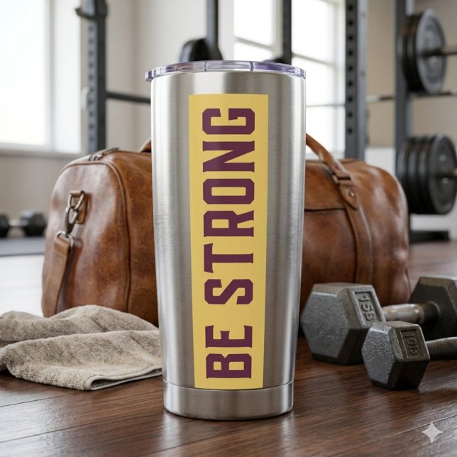 Botella Aislada BE STRONG Thermal Tumbler (Subido por el creador)