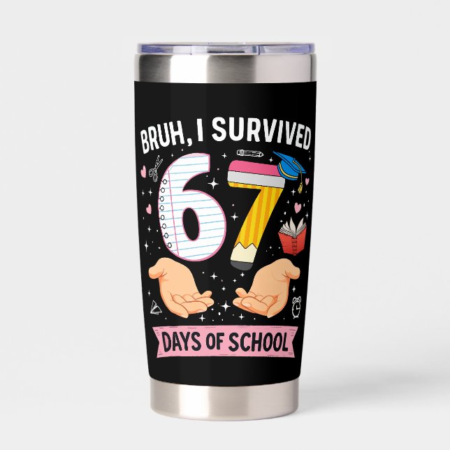 Botella Aislada Bruh I survived 67 days of school (Frente)