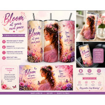 Diseño de envoltura de tumbler Bloom At Your Own P