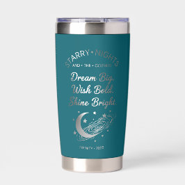 Botella Aislada Dream Big, Shine Bright, Teal Insulated Tumbler