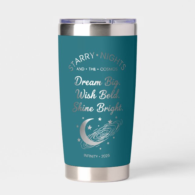 Botella Aislada Dream Big, Shine Bright, Teal Insulated Tumbler (Frente)