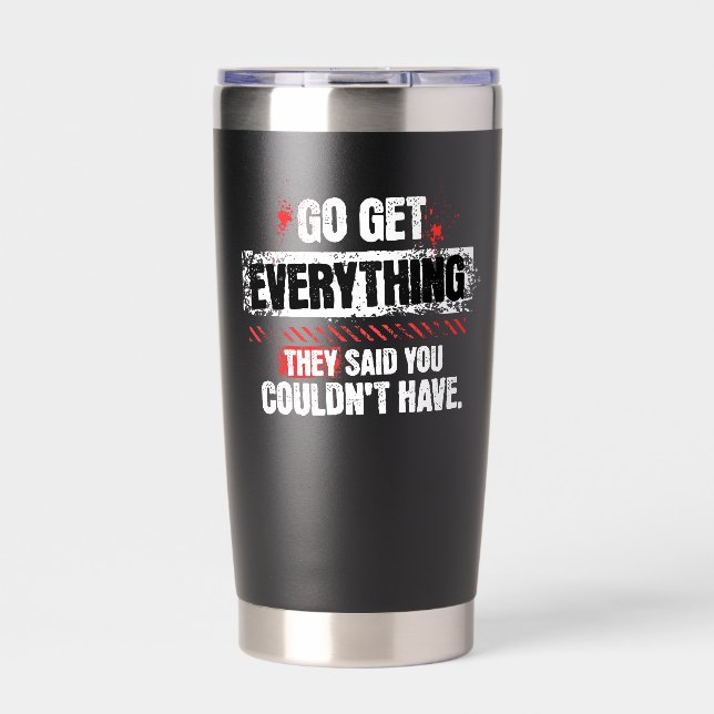 Botella Aislada Go Get Everything Motivational Mindset Graphic (Frente)