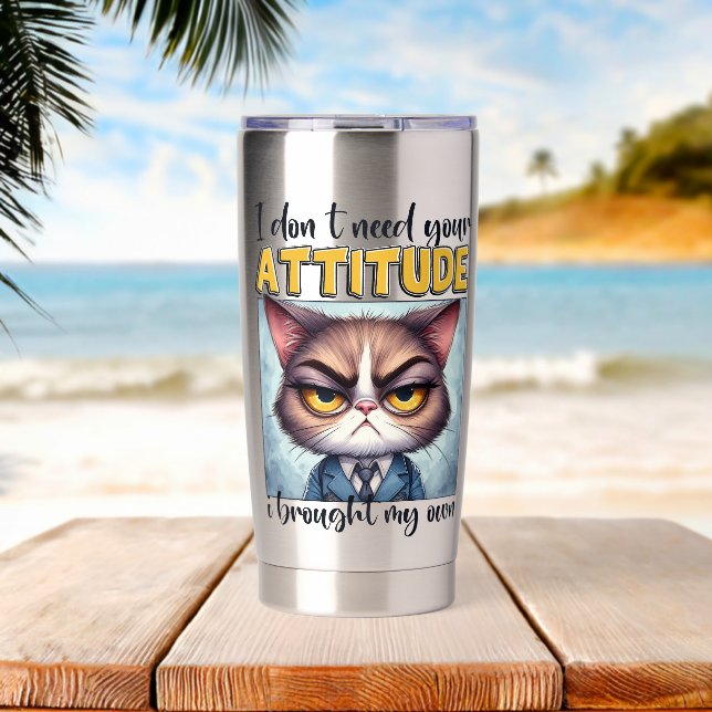 Botella Aislada ¡No necesito tu actitud. ¡Traje la mía! (Playa (girada))