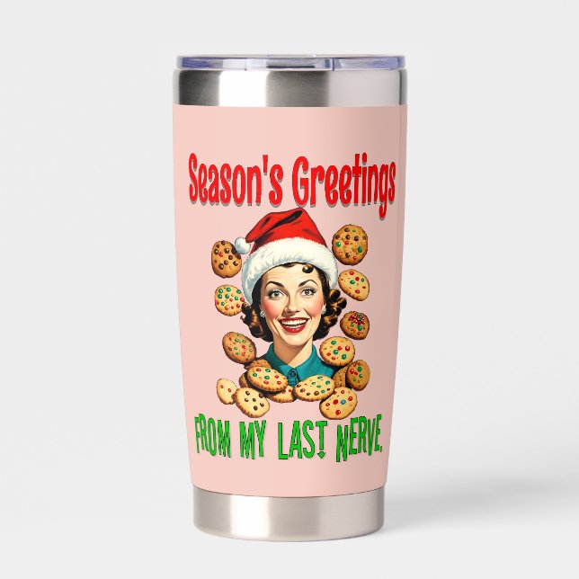 Botella Aislada Season's Greetings From My Last Nerve (Frente)