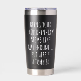 Botella Aislada Ser tu suegro parece un regalo suficiente