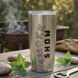 Botella Aislada Taza térmica Smoke Show   Aspecto caliente, bebida