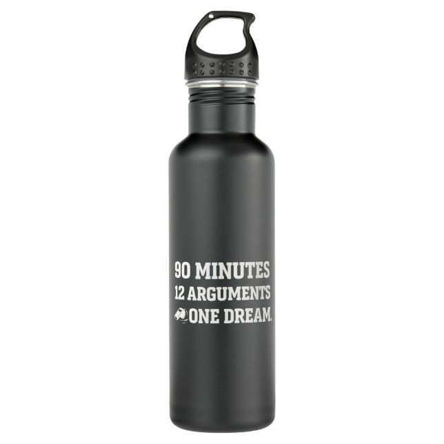 Botella De Agua 90 Minutes 12 Arguments One Dream Funny Referee (Anverso)