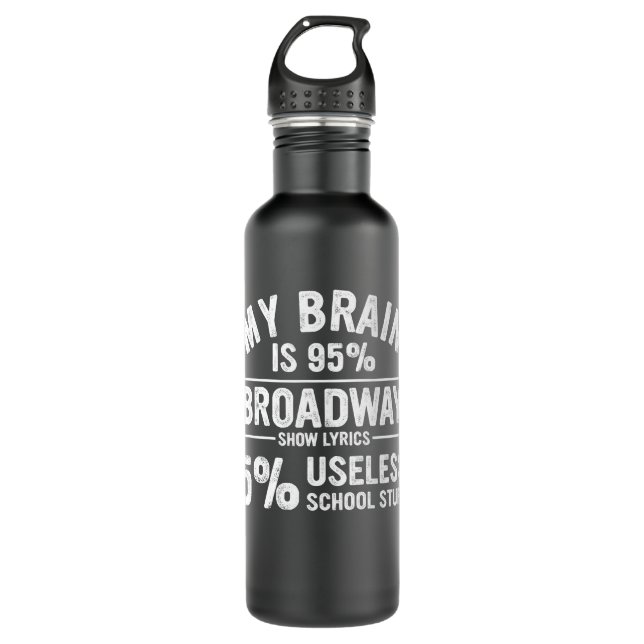 Botella De Agua Actor Gift My Brain Is 95% Broadway Show Lyrics Mu (Anverso)