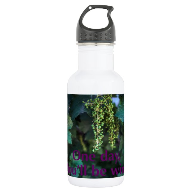 Botella De Agua Algún día serás vino. (Anverso)