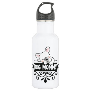 Botella De Agua Amantes de animales mascotas de la mamá de perro