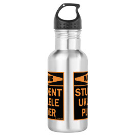 Botella De Agua ¡Atención! ¡Estudiante Ukulele Jugador!