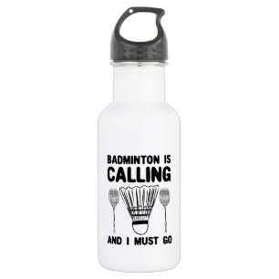 Botella De Agua Bádminton - El bádminton está llamando