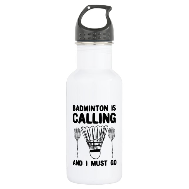 Botella De Agua Bádminton - El bádminton está llamando (Anverso)