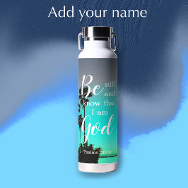 Botella De Agua Be Still And Know | Modern Sarasota Personalized