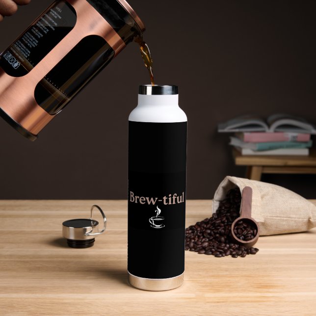 Botella De Agua Brew-tiful, Co-worker or Birthday Gift  (Café (girado))