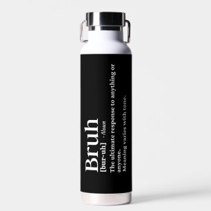 Botella De Agua Bruh divertida definición