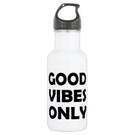 Botella De Agua Buenas vibraciones para siempre | Mantener positiv