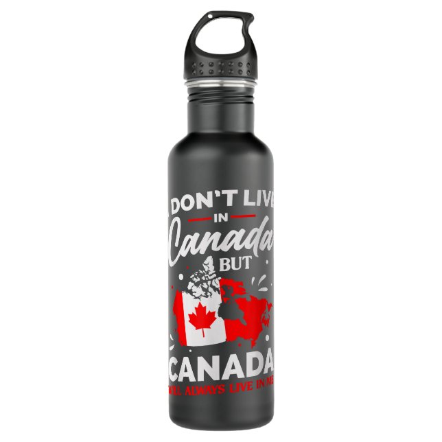 Botella De Agua Canada I dont live in Canada but Canada lives in m (Anverso)