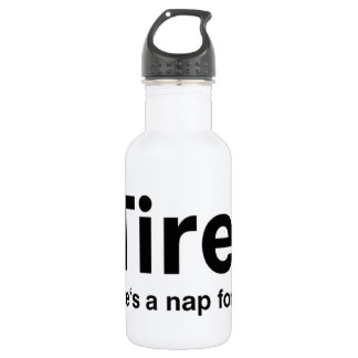 Botella De Agua Cansado - Hay una siesta para eso