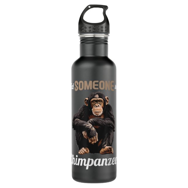 Botella De Agua Chimpancés ¿Alguien dijo Chimpanzee? (Anverso)