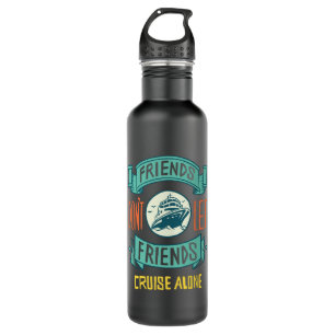 Botella De Agua Cita divertida para cruceros