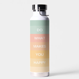 Botella De Agua Cita Pastel Positiva Haz lo que te hace feliz