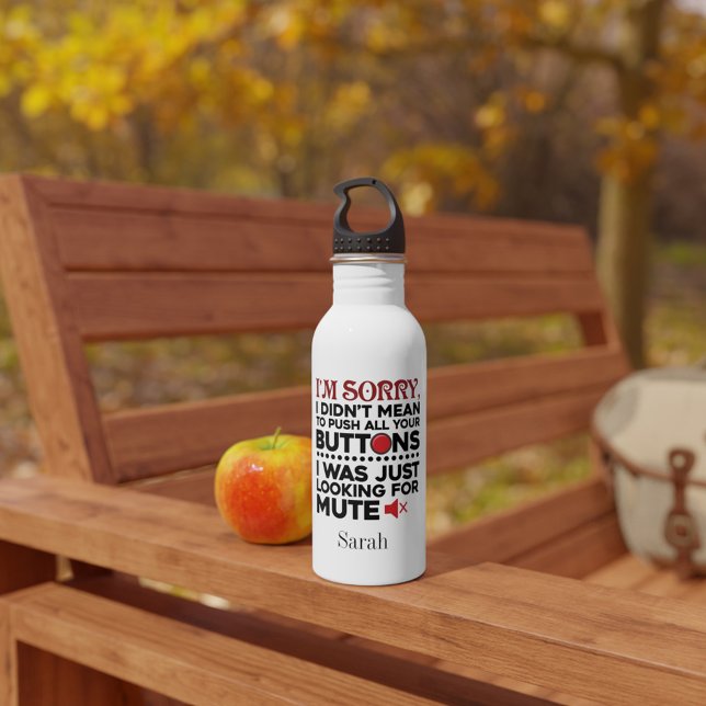 Botella De Agua Cita sarcástica no significaba presionar tus boton (Funny Saying Sarcasm Push Buttons Personalized Water Bottle)