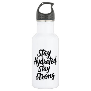 Botella de agua con "Mantente hidratada, mantente