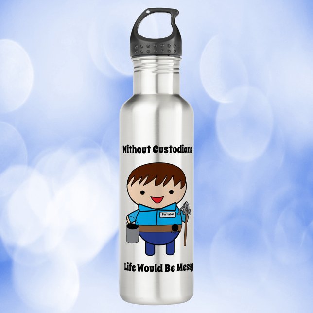 Botella De Agua Custodio Janitor Funny Life Messy (A water bottle with a kawaii male custodian & the text, Without Custodians Life Would Be Messy)