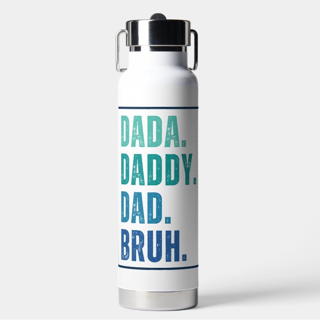 Botella De Agua Dada Daddy Dad Bruh, afligido Día del Padre Azul (Frente)