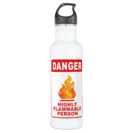 Botella De Agua Danger Highly Flammable Person