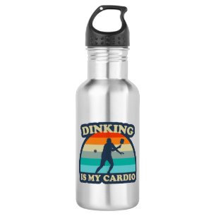 Botella De Agua Dinking Is My Cardio Pickleball
