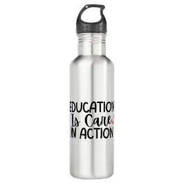 Botella De Agua 'Education Is Care In Action' Teacher Appreciation