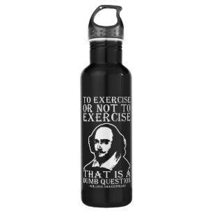 Botella De Agua ¿Ejercer O No Ejercer? - Shakespeare