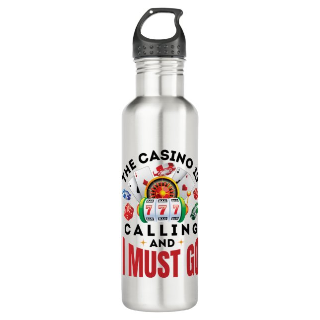 Botella De Agua El Casino está llamando y tengo que hacer apuestas (Anverso)
