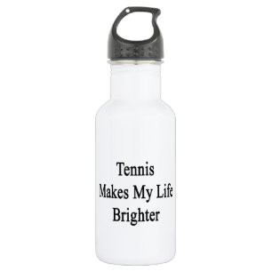 Botella De Agua El tenis hace mi vida más brillante