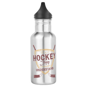 Botella De Agua Es algo de hockey que no entenderías