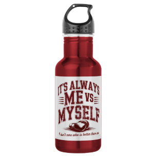 Botella De Agua Es Siempre Yo Contra Mí Mismo Motivación Gimnasio 