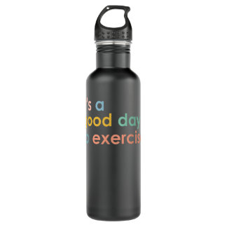 Botella De Agua Es un buen día para practicar el gimnasio divertid