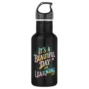 Botella De Agua Es un hermoso día para aprender de vuelta a clases