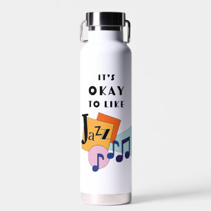 Botella De Agua Está bien Me Gusta el Jazz V.2