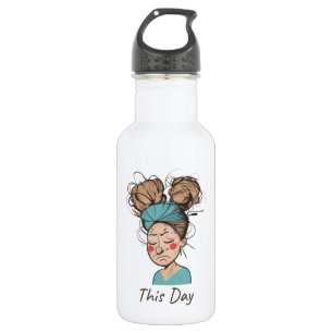 Botella De Agua Este día   Pasar un tiempo difícil