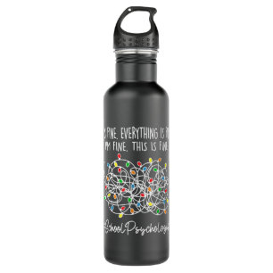 Botella De Agua Estoy bien, todo está bien, psicólogo de la escuel