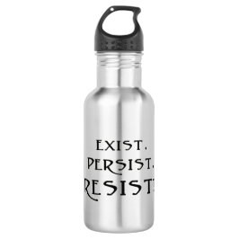 Botella De Agua Existir. Persista. ¡Resistid!