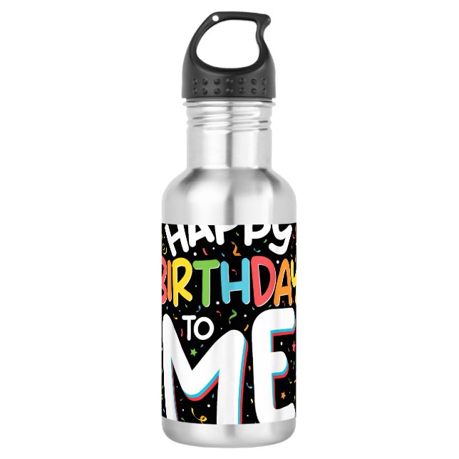 Botella De Agua Feliz Cumpleaños Para Mí Divertido Cumpleaños (Anverso)