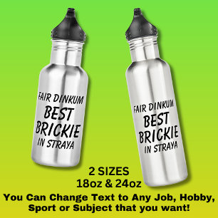 Botella De Agua Feria de Dinkum BEST BRICKIE (Bricklayer) en Stray