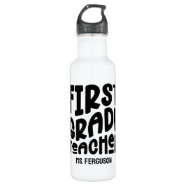 Botella De Agua First Grade Teacher Black Text Design
